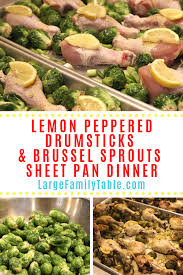 Lemon Pepper Drumsticks Sheet Pan Dinner Large Family Table Recipe In 2020 Sheet Pan Dinners Stuffed Peppers Large Family Meals