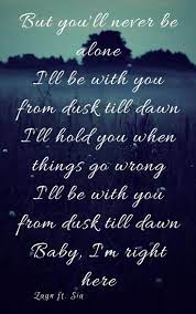 Dusk Till Dawn Zayn Ft Sia Lyrics Just Lyrics Sia Lyrics Cool Lyrics