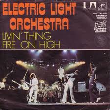 Livin Thing Fire On High Electric Light Orchestra Livin Thing Electric Lighter Orchestra