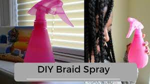 Diy All Natural Braid Spray For Healthy Hair And Scalp Youtube
