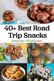 40 Best Road Trip Snacks Healthy Travel Snacks Healthy Road Trip Snacks Road Trip Food
