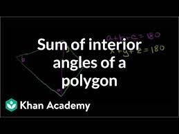 Read the lesson on angles of a polygon for more information and examples. Sum Of Interior Angles Of A Polygon Video Khan Academy