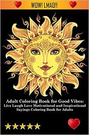 Download Amazon Com Adult Coloring Book For Good Vibes 9781945260575 Adult Coloring Books Coloring Books For Adults Adult Colouring Books Books