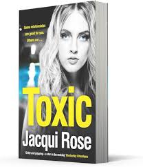 Toxic: Rose, Jacqui: 9780008287283: Amazon.com: Books