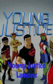Young Justice Lemons U C Tina Wattpad