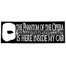 The Phantom Of The Opera Is Here Inside Your Mind Phantom Of The Opera Is Here Inside My Car Decal Window Bumper Etsy Phantom Of The Opera Opera Phantom