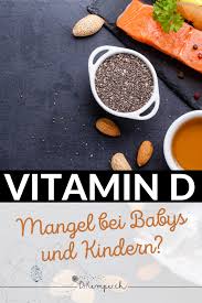 Vitamin D Mangel Bei Babys Und Kindern Naturheilkunde Fur Kinder In 2020 Vitamin D Kinder Essen Gesund Naturheilkunde