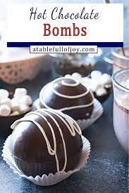 Hot Chocolate Bombs Recipe A Table Full Of Joy Recipe Chocolate Bomb Delicious Snacks Recipes Delicious Hot Chocolate