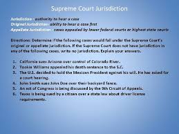 The supreme court may have original jurisdiction when the president is being impeached. The Federal Court System The American Legal System