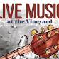 Live Music at the Vineyard! event image