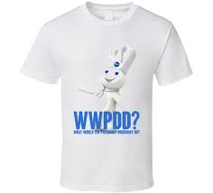 Find new and preloved pillsbury doughboy items at up to 70% off retail prices. Wwpdd What Would Pillsbury Doughboy Do Funny T Shirt