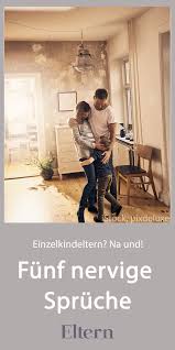 Einzelkinder Funf Spruche Die Eltern Nicht Mehr Horen Konnen Einzelkind Kinder Eltern