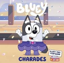 The adventures of a blue heeler puppy, bluey, who lives with her mother, father and sister; Bluey Charades 9781761041167 Dymocks