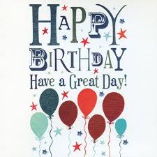 Male Happy Birthday Pictures For Men Happy Birthday Have A Great Day Happy Birthday Man Happy Birthday Boy Happy Birthday Cards