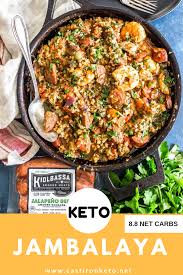 Keto Jambalaya With Sausage Chicken And Shrimp Cast Iron Keto Recipe Low Carb Jambalaya Recipe Jambalaya Recipe Ketone Recipes