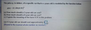 Check spelling or type a new query. The Price P In Dollars Of A Specific Car That Is X Chegg Com
