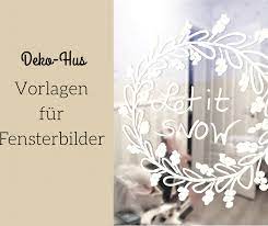 Bilder vorlagen zum ausdrucken, 2020 bilder und fotos für blogs und web. Fensterbilder Weihnachten Vorlagen Kostenlos Deko Hus