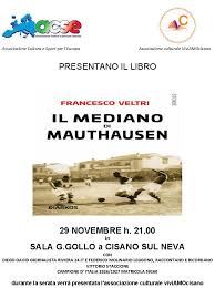 Questo video riguarda cisano sul neva, liguria provincia di savona. Cisano Sul Neva Libro Sull Eroe Calciatoreecco Il Mediano Di Mauthausen Con David Molinario E Associazione Culturale Trucioli