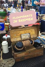 Flohmarkte Trodel Antiquitaten Standorte Infos Bremen Flohmarkt Reisen