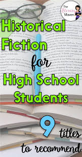 9 Historical Fiction Titles To Recommend To Your High School Students Classroom Us History Middle School Reading Middle School Middle School Boys