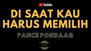 Chord Gitar Dan Lirik Lagu Disaat Kau Harus Memilih Pance Pondaag Kunci Dasar C Tribunmanado Co Id