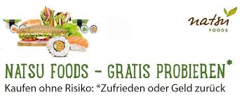 Die natsu foods gmbh & co. Natsu Foods Gratis Probieren Zufrieden Oder Geld Zuruck