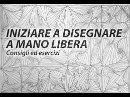 Iniziare A Disegnare A Mano Libera Consigli Ed Esercizi Youtube Disegni A Mano Disegni A Carboncino Disegni
