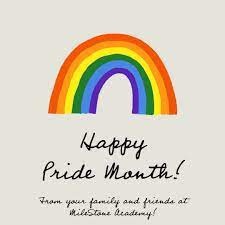 Tuesday, june 1, is the first day of pride month, dedicated to celebrating the lgbtq community. June Is Lgbtq Pride Month Milestone Academy Supportings Students