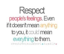 Respect Others Respecting Someone Is Always Important Because You Treat Others The Way You Want To Be Treate Respect Quotes Leadership Quotes Different Quotes