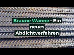 Die braune wanne ist eine konstruktion aus wasserundurchlässigem beton. Braune Wanne Ein Neues Abdichtverfahren Youtube