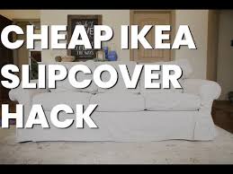 Check spelling or type a new query. Ikea Sofa Cover Hack Pottery Barn Slipcovered Sofa Cheap Diy Tip Youtube