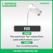 Root Word Fus Learn English Words English Vocabulary Words Learn English Vocabulary
