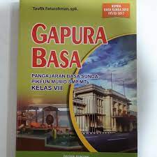 Baca sajak di handap ieu kalawan sora, lentong, jeung penjiwaan nu pas! Download Buku Gapura Basa Sunda Kelas 8 Cara Golden