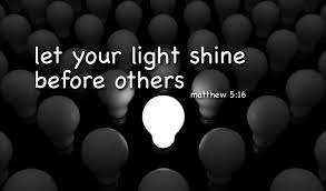 Let Your Light Shine Before Others