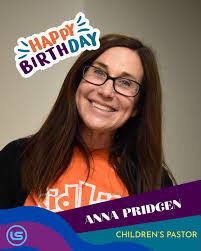 Join us in celebrating our wonderful Children's Pastor, Anna Pridgen,