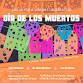 Dia De Los Muertos — United Way of Merced County - Los Banos Arts Council, 1105 5th St Event Image