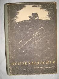 Ochsenkutscher“ (Strittmatter Erwin)