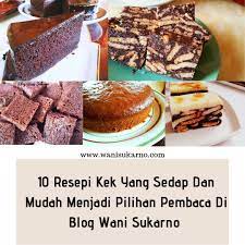 Ok, kek batik sedap dah siap untuk dimakan. 10 Resepi Kek Yang Sedap Dan Mudah Menjadi Pilihan Pembaca Di Blog Wani Sukarno
