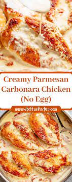 Creamy Parmesan Carbonara Chicken No Egg Chicken Recipes Cooking Recipes Chicken Parmesan Recipes