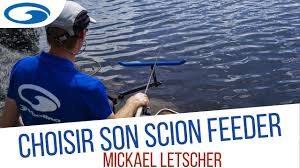 Scion Feeder Carbone Ou Fibre Conseil Pour Reussir De Mickael Letscher