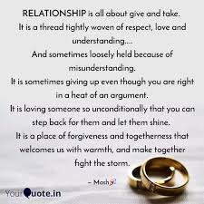 71 relationship quotes that'll give you all of the warm fuzzies these quotes about relationships will remind you to tell the people you love how you feel. Relationship Is All About Quotes Writings By Mash C Yourquote