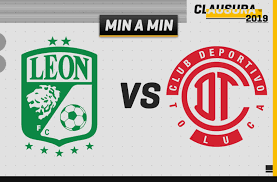 Introduction to the león vs toluca betting tip 2020/2021. Leon Vs Toluca En Vivo Y Directo Jornada 8 Clausura 2019 Mediotiempo