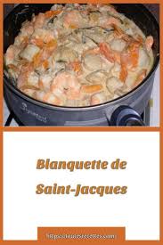 Blanquette De Saint Jacques Ideale Pour Les Fetes Recette Blanquette Recette Poisson Facile Blanquette
