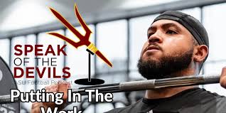 Speak of the Devils Podcast: Putting in the work