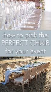 How To Pick The Perfect Chair For Your Event Celebrations Party Rentals In 2020 Perfect Chair Party Rentals Perfection