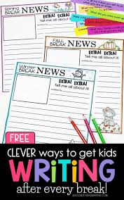 Clever Ways To Get Kids Writing After A Break That Are Free Around The Kampfire Free After B Third Grade Writing Writing Activities First Grade Writing