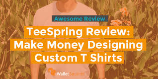 However, the list of options is a little smaller than it is with printful. Teespring Review I Tried Making Money Designing Custom T Shirts