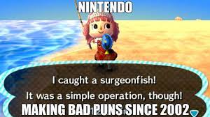 When the police show up, they ask him what happened. Petition Bring Back Fish And Bug Puns For Animal Crossing Pocket Camp Change Org