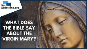 What does the Bible say about the virgin Mary?
