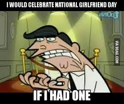 Basically, it's time to rally the troupes and at the very least, you're going to want to share some funny national girlfriends day memes, because let's be honest, our friendships are solidified. It S National Girlfriend Day 9gag